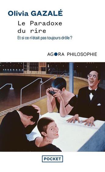 Couverture du livre « Le Paradoxe du rire » de Olivia Gazalé aux éditions Pocket