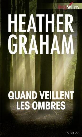 Couverture du livre « Quand veillent les ombres » de Heather Graham aux éditions Harlequin