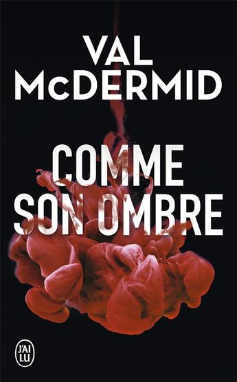 Couverture du livre « Comme son ombre » de Val McDermid aux éditions J'ai Lu