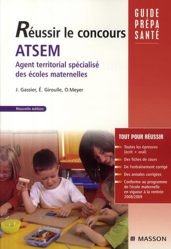 Couverture du livre « Réussir le concours ATSEM (2e édition) » de Jacqueline Gassier et Evelyne Giroulle et Odile Meyer aux éditions Elsevier-masson