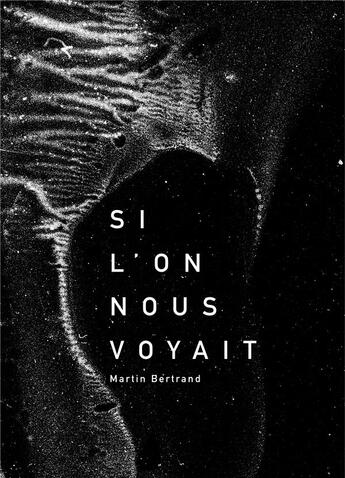 Couverture du livre « Si l'on nous voyait » de Bertrand Martin aux éditions Books On Demand