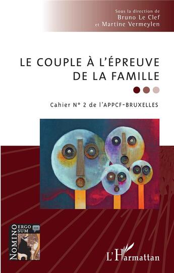 Couverture du livre « Le coupleà l'épreuve de la famille : cahier n 2 de l'APPCF-Bruxelles » de Martine Vermeylen et Bruno Le Clef aux éditions L'harmattan