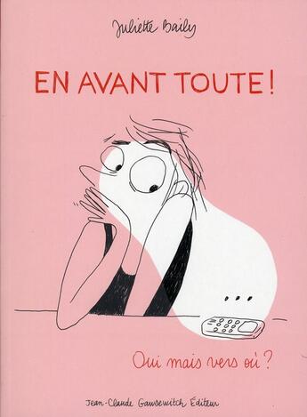 Couverture du livre « En avant toute ! » de Juliette Baily aux éditions Jean-claude Gawsewitch