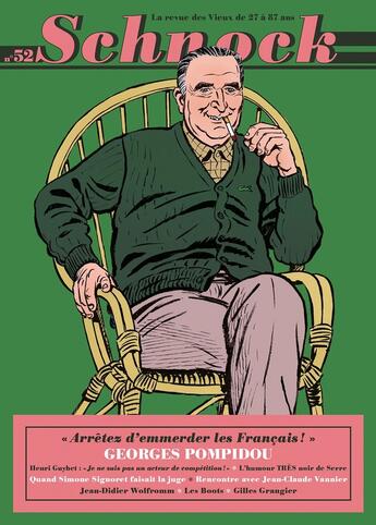 Couverture du livre « REVUE SCHNOCK n.52 : Georges Pompidou (édition 2024) » de Revue Schnock aux éditions La Tengo