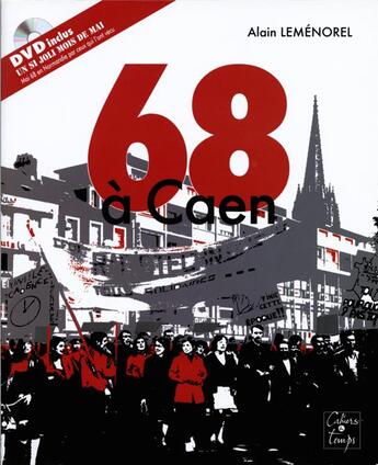 Couverture du livre « 68 à Caen » de Alain Lemenorel aux éditions Cahiers Du Temps