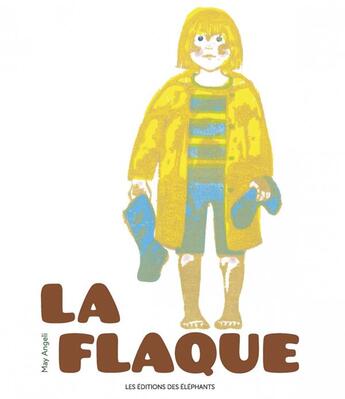 Couverture du livre « La flaque » de May Angeli aux éditions Editions Des Elephants