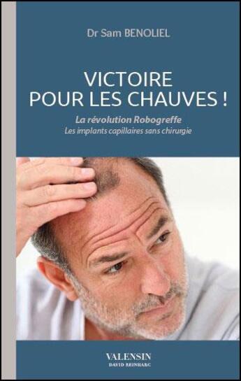 Couverture du livre « Victoire pour les chauves ! » de Sam Benoliel aux éditions Editions Valensin