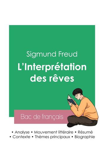 Couverture du livre « Réussir son Bac de philosophie 2023 : Analyse de L'Interprétation des rêves de Freud » de Sigmund Freud aux éditions Bac De Francais