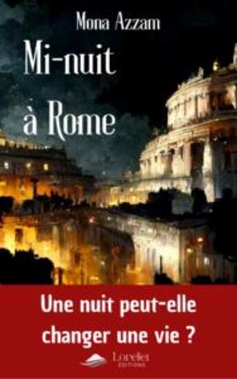 Couverture du livre « Mi-nuit à Rome » de Mona Azzam aux éditions Lorelei By Avallon