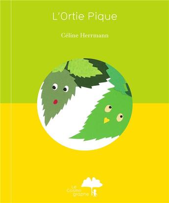 Couverture du livre « L'ortie pique » de Herrmann Celine aux éditions Le Cosmographe