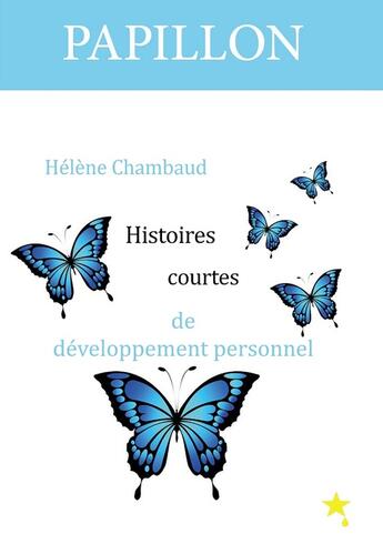 Couverture du livre « Papillon » de Helene Chambaud aux éditions La Goutte D'etoile