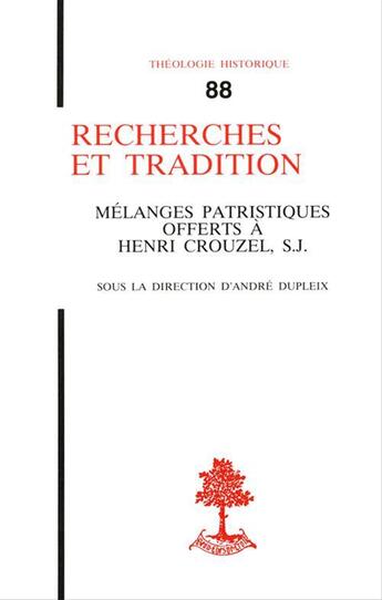 Couverture du livre « Th n 88 - recherches et tradition - melanges patristiques offerts a henri crouzel, s.j. » de Bernardi/Bresard aux éditions Beauchesne Editeur