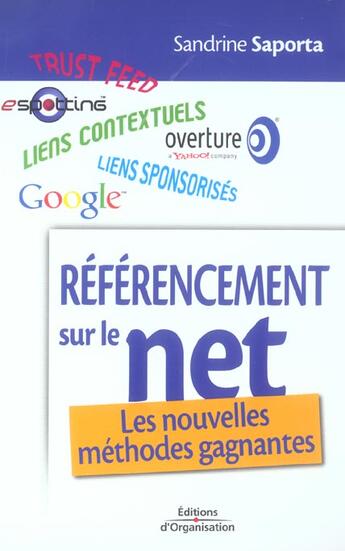 Couverture du livre « Referencement sur le net les nouvelles methodes gagnantes » de Sandrine Saporta aux éditions Organisation