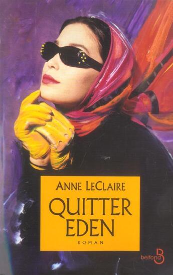 Couverture du livre « Quitter eden » de Anne Leclaire aux éditions Belfond