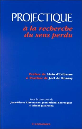 Couverture du livre « Projectique A La Recherche » de J-P Claveranne aux éditions Economica