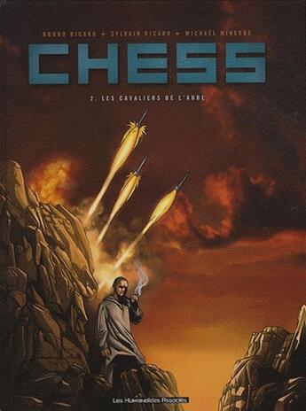 Couverture du livre « Chess t.2 ; les cavaliers de l'aube » de Sylvain Ricard et Bruno Ricard et Michael Minerbe aux éditions Humanoides Associes