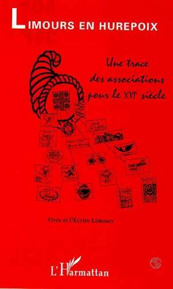 Couverture du livre « Limours en hurepoix ; une trace des associations pour le XXIe siècle » de  aux éditions L'harmattan