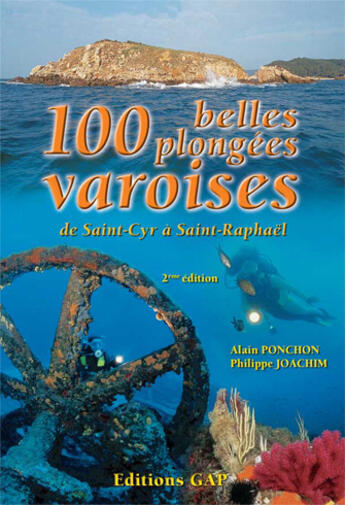 Couverture du livre « 100 belles plongées varoises (2e édition) » de Joachim Ponchon aux éditions Gap