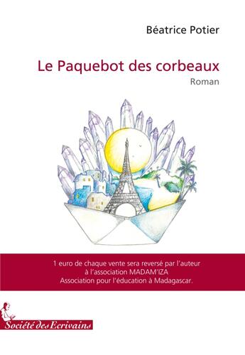 Couverture du livre « Le paquebot des corbeaux » de Beatrice Potier aux éditions Societe Des Ecrivains