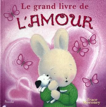 Couverture du livre « Le grand livre de l'amour » de Adaptation Piccolia aux éditions Piccolia