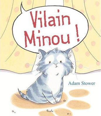 Couverture du livre « Vilain minou ! » de  aux éditions Piccolia