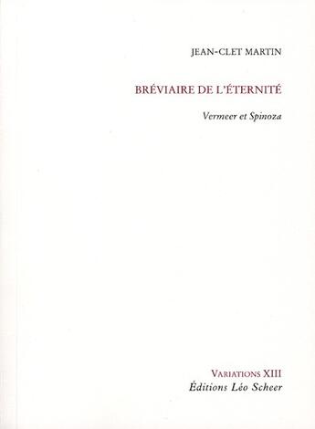 Couverture du livre « Bréviaire de l'éternité » de Jean-Clet Martin aux éditions Leo Scheer