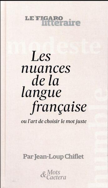 Couverture du livre « Les nuances de la langue francaise » de Chiflet/ Le Figaro L aux éditions Societe Du Figaro