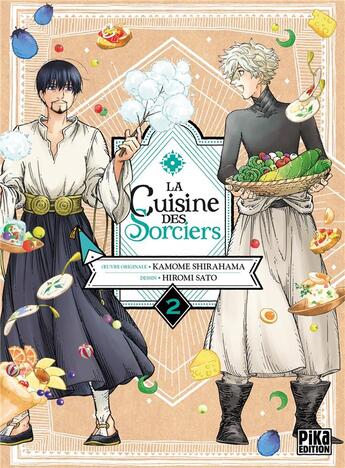 Couverture du livre « La cuisine des sorciers Tome 2 » de Kamome Shirahama et Hiromi Sato aux éditions Pika