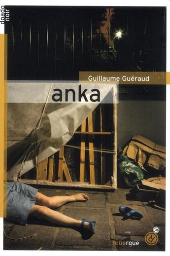Couverture du livre « Anka » de Guéraud Guillaume aux éditions Rouergue