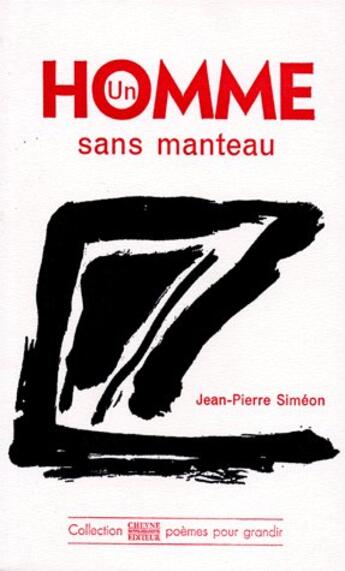 Couverture du livre « Un homme sans manteau » de Jean-Pierre Simeon aux éditions Cheyne