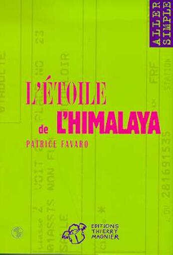 Couverture du livre « L'etoile de l'himalaya - (ancienne edition) » de Favaro Patrice aux éditions Thierry Magnier