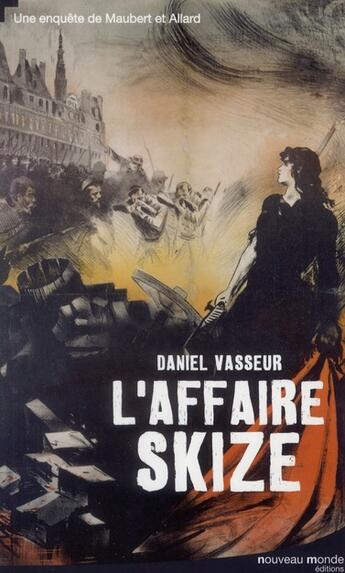 Couverture du livre « L'affaire skize » de Daniel Vasseur aux éditions Nouveau Monde