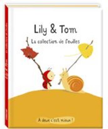 Couverture du livre « Lily et Tom ; la collection de feuilles » de Isabelle Gibert aux éditions Sarbacane
