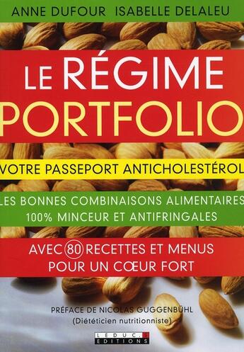 Couverture du livre « Le régime portfolio ; anticholestérol ; les bonnes combinaisons alimentaires 100% minceur et antifringales » de Anne Dufour et Isabelle Delaleu aux éditions Leduc