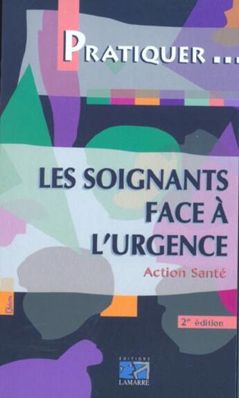 Couverture du livre « Les soignants face a l urgence 2eme edition » de Geassur aux éditions Lamarre