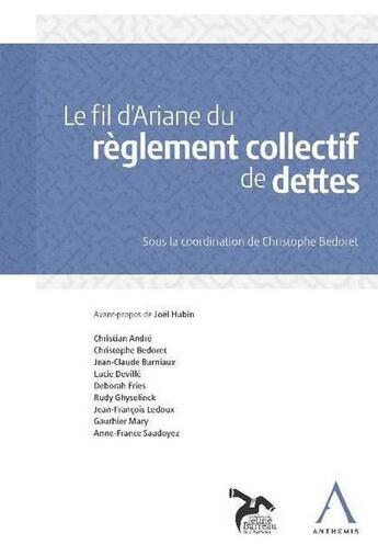 Couverture du livre « Le fil d'Ariane du règlement collectif de dettes » de  aux éditions Anthemis