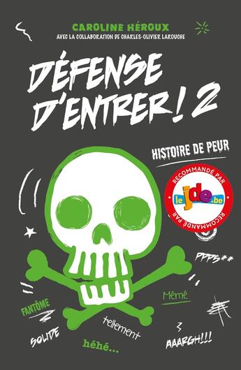 Couverture du livre « Défense d'entrer ! Tome 2 : histoire de peur » de Caroline Heroux aux éditions Les 3 As