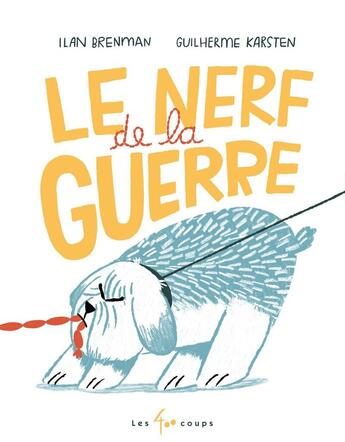 Couverture du livre « Le nerf de la guerre » de Ilan Brenman et Guilherme Karsten aux éditions 400 Coups