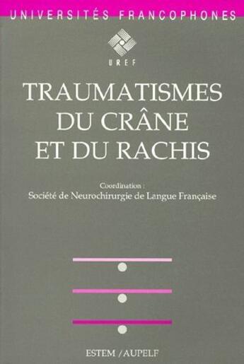 Couverture du livre « Traumatismes du crâne et du rachis » de  aux éditions Estem