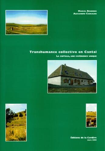 Couverture du livre « Transhumance collective en cantal ; la COPTASA, une expérience unique » de Marcel Besombes et Alexandre Czekalski aux éditions La Cardere