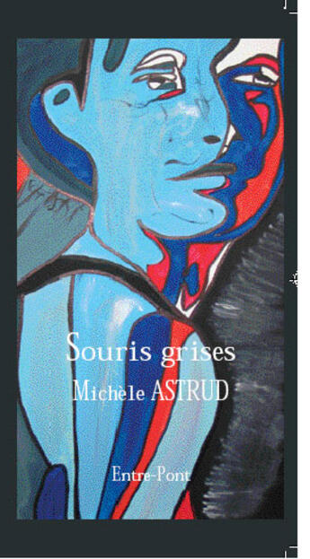 Couverture du livre « Souris grises » de M Astrud aux éditions Entre Pont