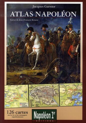 Couverture du livre « Atlas napoléonien » de Jacques Garnier aux éditions Soteca