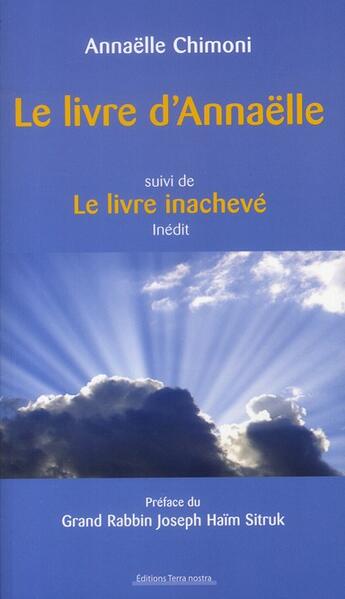 Couverture du livre « Le livre d'Annaëlle ; contes d'Annaëlle » de Annaelle Chimoni aux éditions Terra Nostra