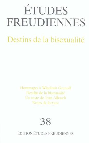 Couverture du livre « Etudes Freudiennes N.38 ; Destins De La Bisexualite » de Etudes Freudiennes aux éditions Etudes Freudiennes