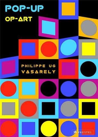 Couverture du livre « Philippe ug pop-up op-art vasarely » de Philippe Ug aux éditions Prestel