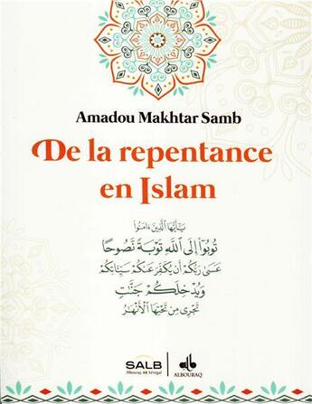 Couverture du livre « De la repentance en islam » de Amadou Makhtar Samb aux éditions Albouraq