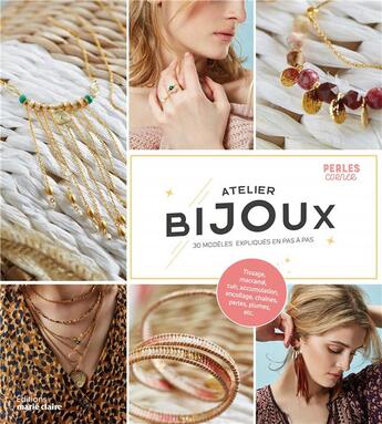 Couverture du livre « Atelier bijoux ; 30 modèles expliqués pas à pas » de  aux éditions Marie-claire