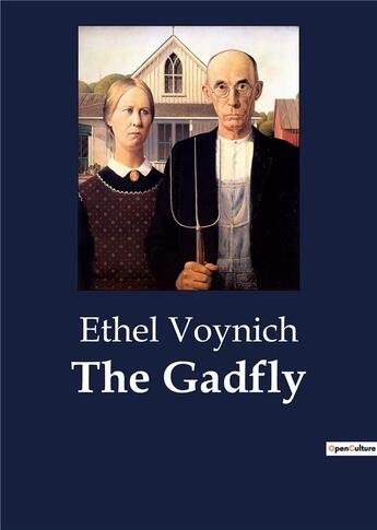 Couverture du livre « The Gadfly » de Ethel Voynich aux éditions Culturea