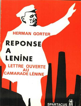 Couverture du livre « Reponse A Lenine » de Herman Gorter aux éditions Spartacus