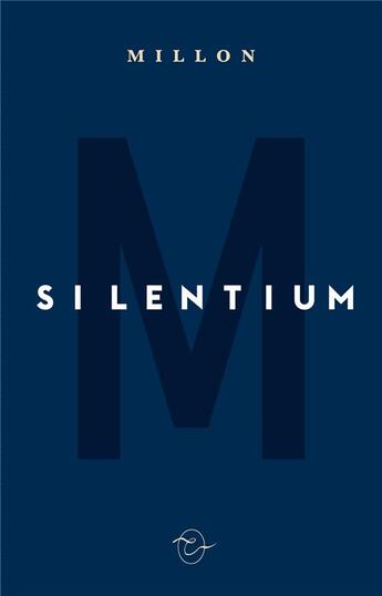 Couverture du livre « Silentium » de Fabrice Millon aux éditions Conspiration